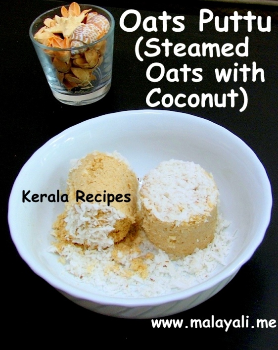 Oats Puttu (Steamed Oats with Coconut)