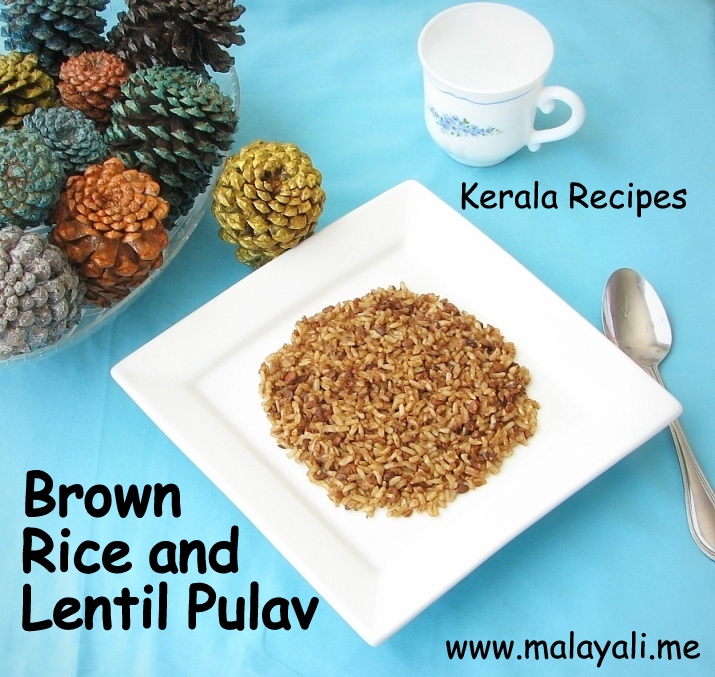 Brown Rice And Lentil Pulav Kerala Recipes