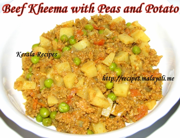 Beef Kheema (Minced Beef) with Peas and Potato Curry Kerala Recipes